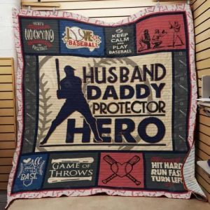 Baseball Husband Daddy Protector Hero Quilt Blanket Great Customized Gifts For Birthday Christmas Thanksgiving Father's Day Perfect Gifts For Baseball Lover